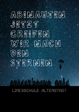 Abschlusszeitung Cover: ABInauten - Jetzt greifen wir nach den Sternen