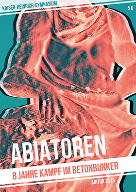 Abschlusszeitung Cover: ABIatoren - 8 Jahre Kampf im Betonbunker